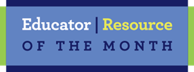 Educator Resource of the Month banner