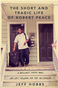 The Short and Tragic Life of Robert Peace cover