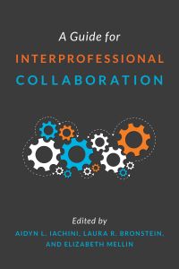A Guide for Interprofessional Collaboration