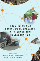 Practicing as a Social Work Educator in International Collaboration