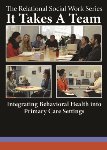 It Takes a Team: Integrating Behavioral Health Into Primary Care Settings