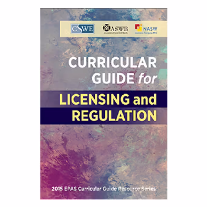 2015 EPAS Curricular Guide Licensing and Regulation