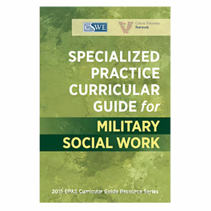 Specialized Practice Curricular Guide for Military Social Work