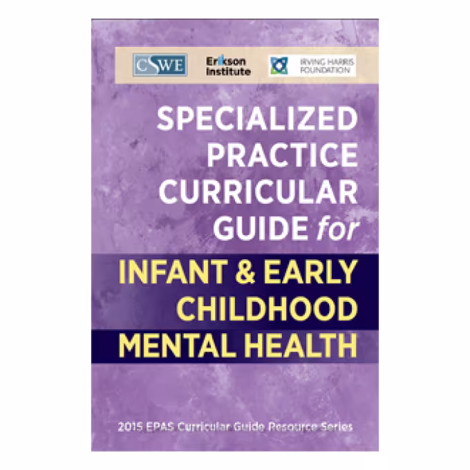 2015 EPAS Curricular Guide for Infant and Early Childhood Mental Health