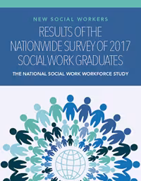 New Social Workers: Results of the Nationwide Survey of 2017 Social Work Graduates - Cover